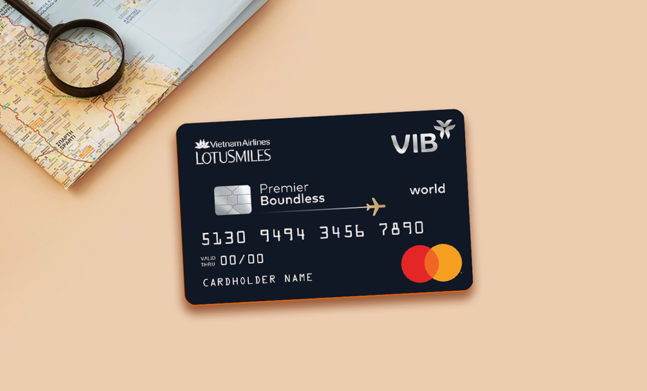 Thẻ tín dụng VIB Premier Boundless là gì? Điều kiện mở thẻ tín dụng VIB Premier Boundless